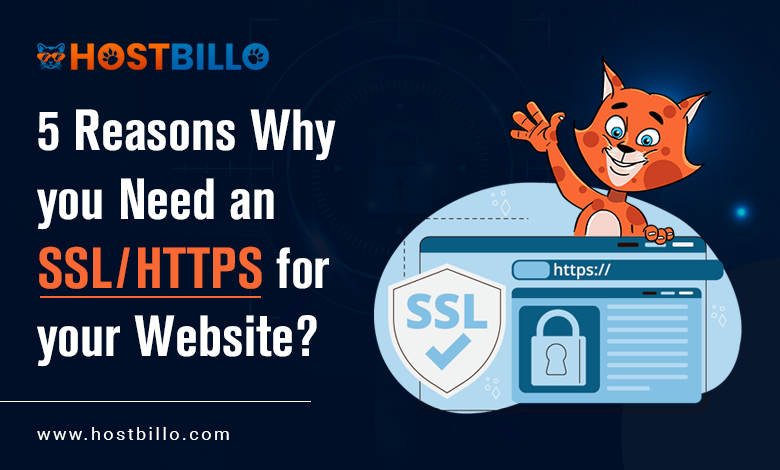 5 Reasons Why you Need an SSL/HTTPS for your Website? 