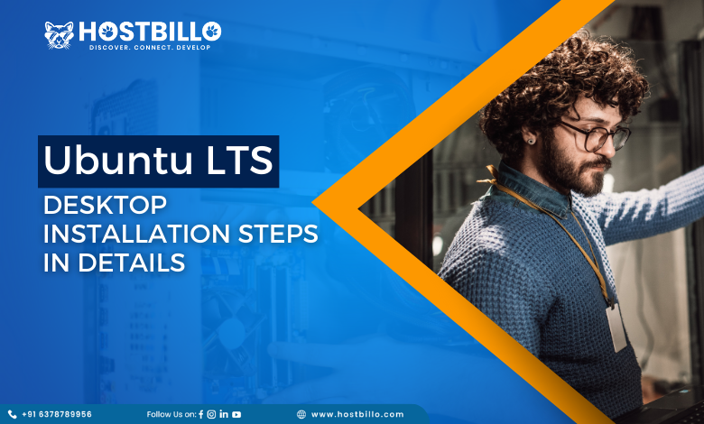 Ubuntu LTS Desktop Installation Steps {In Detail}