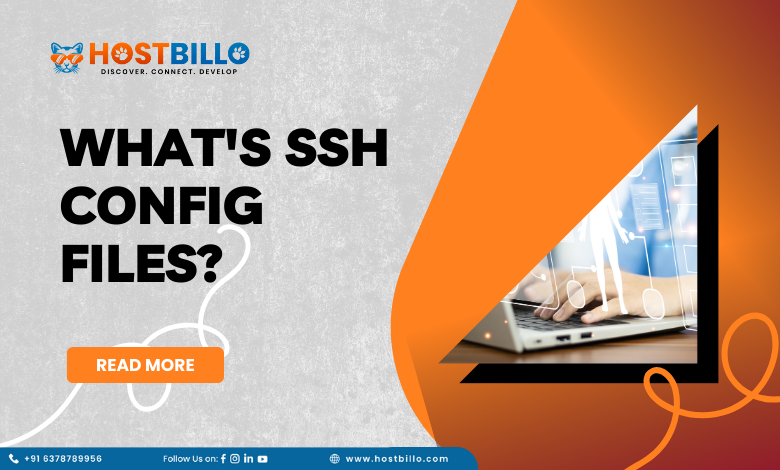 What’s SSH Config Files?