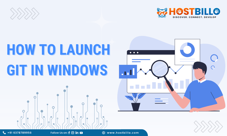 How to Launch Git in Windows