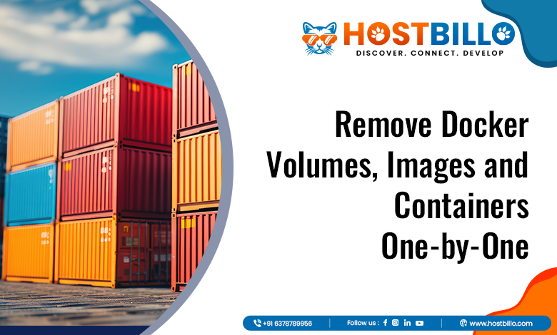 Remove Docker Volumes, Images and Containers One-by-One