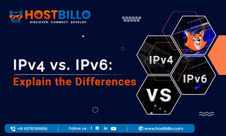 IPv4 vs. IPv6: Explain the Differences