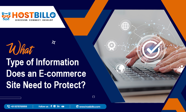 What Type of Information Does an E-commerce Site Need to Protect?