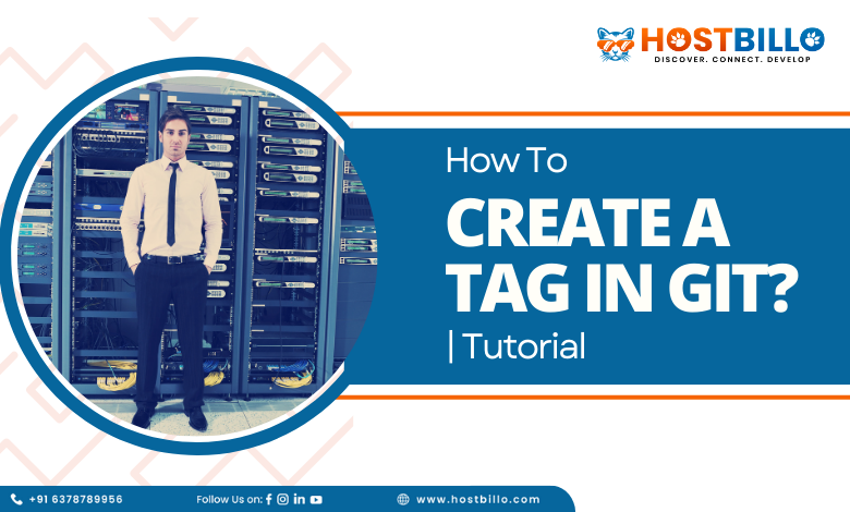 How to Create a Tag in Git? | Tutorial